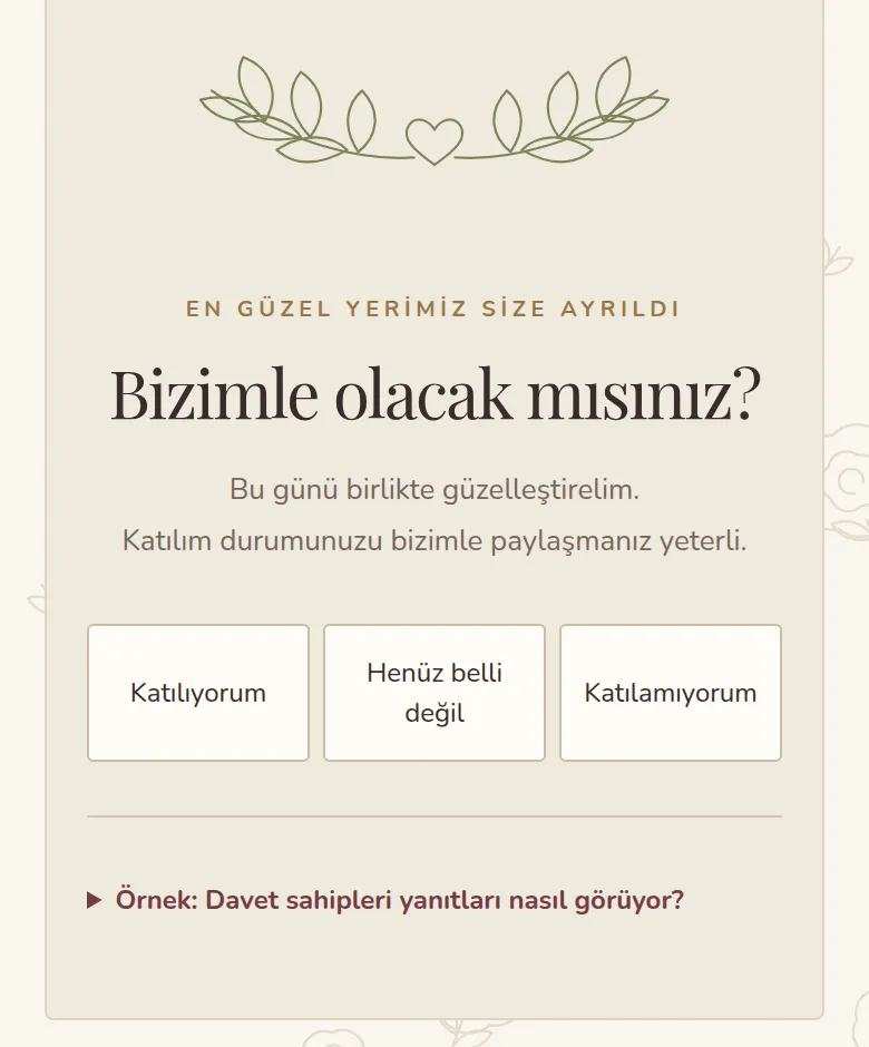 Katılım formu: Bizimle olacak mısınız? Katılıyorum, Henüz belli değil, Katılamıyorum